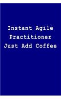 Instant Agile Practitioner Just Add Coffee