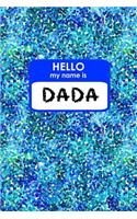 Hello My Name Is Dada