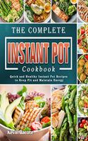 Complete Instant Pot Cookbook