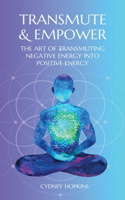 Transmute & Empower