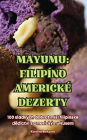 Mayumu: Filipíno Americké Dezerty