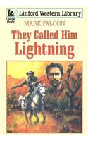 They Called Him Lightning