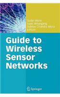 Guide to Wireless Sensor Networks