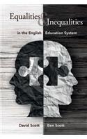 Equalities and Inequalities in the English Education System