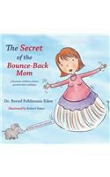 The Secret of the Bounce-Back Mom