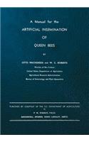 A Manual for the Artificial Insemination of Queen Bees