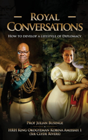 Royal Conversations