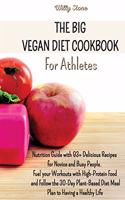 The Big Vegan Diet Cookbook for Athletes