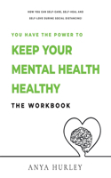 You Have the Power to Keep Your Mental Health Healthy
