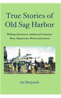 True Stories of Old Sag Harbor