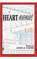 Heart Murmurs: Poems