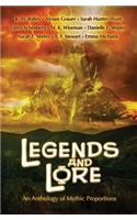 Legends and Lore: An Anthology of Mythic Proportions