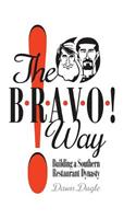 The Bravo! Way