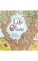 The Life of an Olive