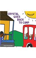 Crystal Goes Back to Camp