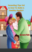 Parenting Tips Volume 1