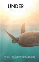 Under the Ocean Pocket Monthly Planner 2018: 16 Month Calendar