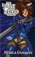The Truth about Heroes