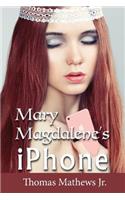 Mary Magdalene's iPhone