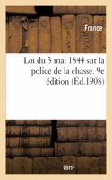 Loi du 3 mai 1844 sur la police de la chasse. 9e édition