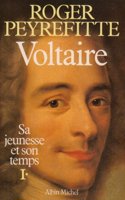 Voltaire, Sa Jeunesse Et Son Temps - Tome 1