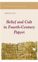 Belief and Cult in Fourth-Century Papyri