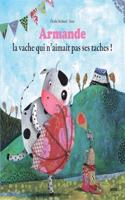 Armande la vache qui n'aimait pas ses taches