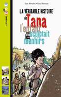 Tana, l'enfant qui sculptait les menhirs