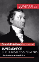 James Monroe et l'ère des bons sentiments