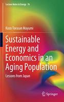 Sustainable Energy and Economics in an Aging Population