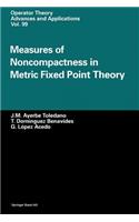 Measures of Noncompactness in Metric Fixed Point Theory