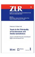 Trusts in the Principality of Liechtenstein and Similar Jurisdictions: Aspects of Wealth Protection, Beneficiaries' Rights and International Lawvolume 4(4 Schriften Des Zentrums Fur Liechtensteinisches Recht (Zlr) A)