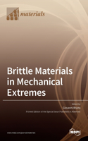 Brittle Materials in Mechanical Extremes