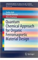 Quantum Chemical Approach for Organic Ferromagnetic Material Design