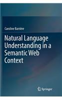 Natural Language Understanding in a Semantic Web Context