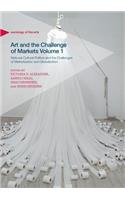 Art and the Challenge of Markets Volume 1