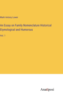 An Essay on Family Nomenclature Historical Etymological and Humorous