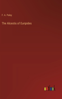 Alcestis of Euripides