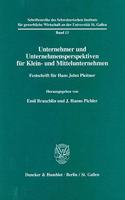 Unternehmer Und Unternehmensperspektiven Fur Klein- Und Mittelunternehmen