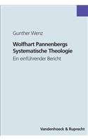 Wolfhart Pannenbergs Systematische Theologie