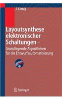 Layoutsynthese Elektronischer Schaltungen - Grundlegende Algorithmen Fur Die Entwurfsautomatisierung