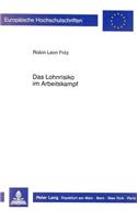 Das Lohnrisiko Im Arbeitskampf: (782 Europaeische Hochschulschriften Recht)