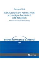 Ausdruck der Konzessivitaet im heutigen Franzoesisch und Italienisch