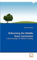 Reforming the Middle Years Curriculum