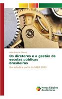 Os diretores e a gestão de escolas públicas brasileiras