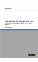 Auenpolitik Der USA - Fallbeispiel Naher Osten