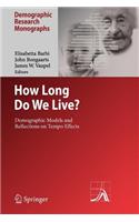 How Long Do We Live?