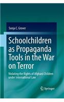 Schoolchildren as Propaganda Tools in the War on Terror