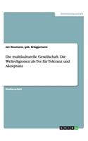 multikulturelle Gesellschaft. Die Weltreligionen als Tor für Toleranz und Akzeptanz