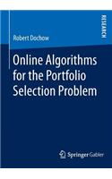 Online Algorithms for the Portfolio Selection Problem